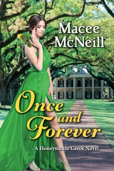 Paperback Once and Forever: A Honeysuckle Creek Novel Volume 1 Book