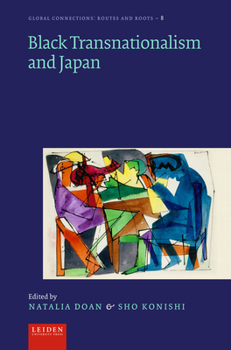 Hardcover Black Transnationalism and Japan Book