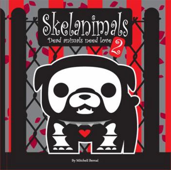 Hardcover Skelanimals Dead Animals Need Love 2 Book