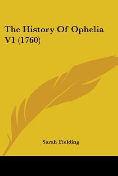 Paperback The History Of Ophelia V1 (1760) Book