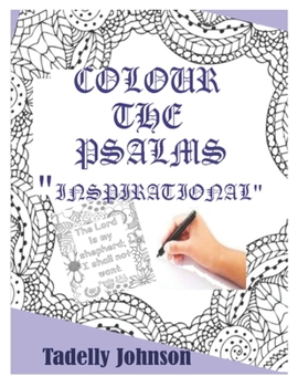 Paperback Colour the Psalms "Inspiration": Christian Colouring Book for Adult "Psalms" Book