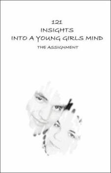 Paperback 121 Insights into a Young Girl's Mind: The Assignment Book