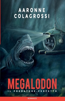 Paperback Megalodon il predatore perfetto [Italian] Book