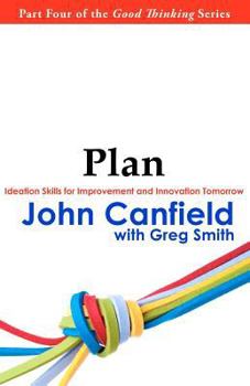 Paperback Plan: Ideation Skills for Improvement and Innovation Tomorrow Book