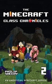 Paperback The Minecraft Class Chronicles: Book 2 Book