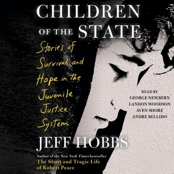 Audio CD Children of the State: Stories of Survival and Hope in the Juvenile Justice System Book