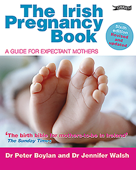 Paperback The Irish Pregnancy Book: A Guide for Expectant Mothers Book