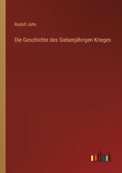 Paperback Die Geschichte des Siebenjährigen Krieges [German] Book
