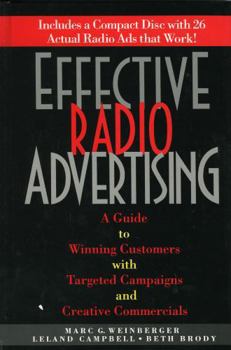 Hardcover Effective Radio Advertising: A Guide to Winning Customers with Targeted Campaigns and Creative Commercials Book