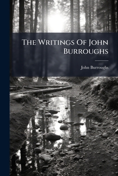 Leaf And Tendril: The Writings Of John Burroughs