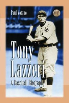 Paperback Tony Lazzeri: A Baseball Biography Book