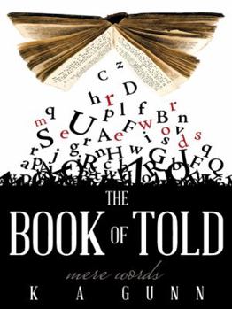 Hardcover The Book of Told: Mere Words Book