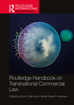 Routledge Handbook on Transnational Commercial Law (Routledge International Handbooks)