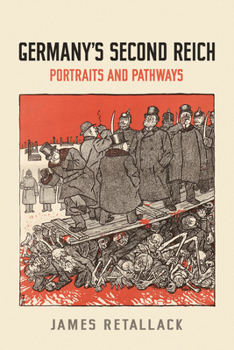 Paperback Germany's Second Reich: Portraits and Pathways Book
