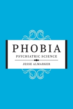 Paperback Phobia: Psychiatric Science Book