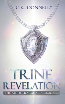 Paperback Trine Revelation: The Kinderra Saga: Book 3 Book