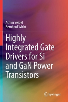 Paperback Highly Integrated Gate Drivers for Si and Gan Power Transistors Book