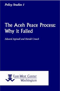 Paperback The Aceh Peace Process: Why It Failed Book