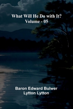 Paperback What Will He Do With It? Volume 05 Book