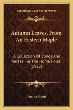 Autumn Leaves from an Eastern Maple;