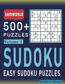 Paperback Easy Sudoku Puzzles: Over 500 Easy Sudoku Puzzles And Solutions (Volume 5) Book