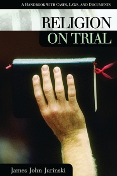 Hardcover Religion on Trial: A Handbook with Cases, Laws, and Documents Book