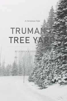 Paperback Truman's Tree Yard: A Christmas Story Book