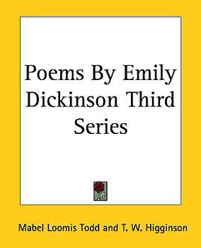 Poems, Volume 3 - Book #3 of the Poems by Emily Dickinson