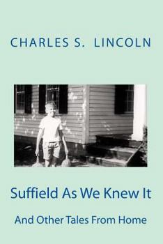 Paperback Suffield As We Knew It: And Other Tales From Home Book