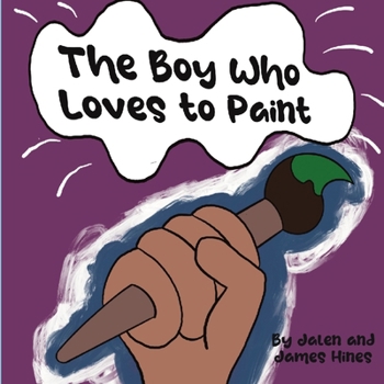 Paperback The Boy Who Loved to Paint Book