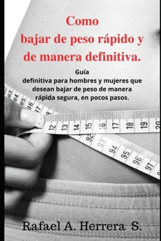 Paperback Como bajar de peso rápido y de manera definitiva [Spanish] Book