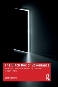 Paperback The Black Box of Governance: Boards of Directors Revealed by Those Who Inhabit Them Book