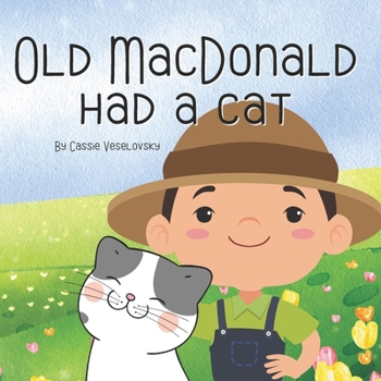 Paperback Old MacDonald had a Cat: 8 X 8 paperback book for young children Book