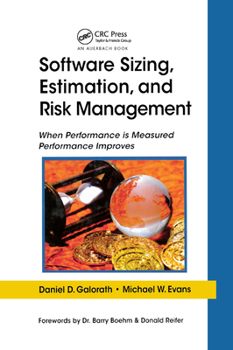 Paperback Software Sizing, Estimation, and Risk Management: When Performance is Measured Performance Improves Book