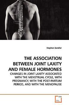 Paperback The Association Between Joint Laxity and Female Hormones Book