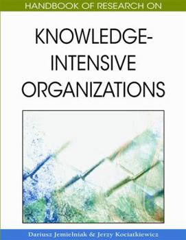 Hardcover Handbook of Research on Knowledge-Intensive Organizations Book