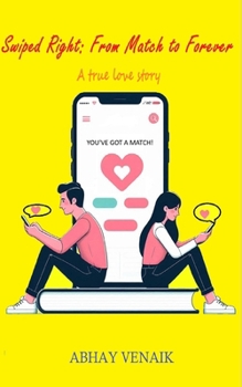 Swiped Right: From Match to Forever: A true love story