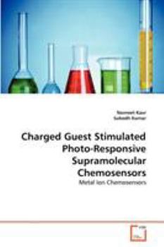 Paperback Charged Guest Stimulated Photo-Responsive Supramolecular Chemosensors Book