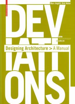 Paperback Deviations: Designing Architecture: A Manual Book