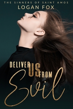 Deliver Us From Evil - Book #3 of the Sinners of Saint Amos