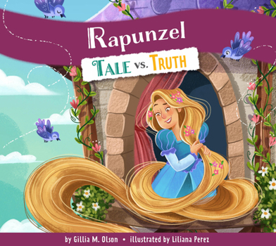 Paperback Rapunzel: Tale vs. Truth Book