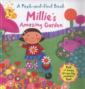 Hardcover Millie's Amazing Garden: A Peek-And-Find Book. [Illustrated by Jo Brown] Book