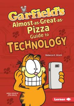 Library Binding Garfield's (R) Almost-As-Great-As-Pizza Guide to Technology Book