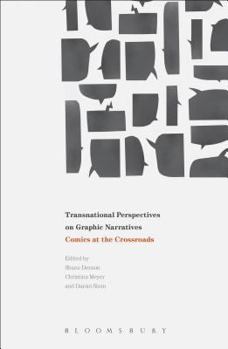 Paperback Transnational Perspectives on Graphic Narratives: Comics at the Crossroads Book