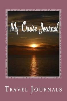 Paperback My Cruise Journal: Blank Lined Journal Book