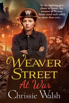 Weaver Street at War - Book #3 of the Weaver Street