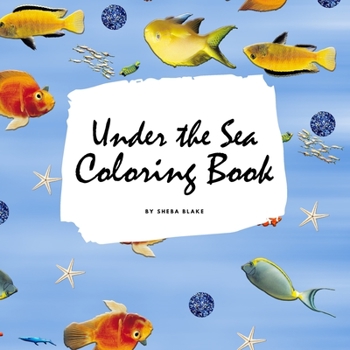 Paperback Under the Sea Coloring Book for Children (8.5x8.5 Coloring Book / Activity Book) Book