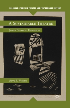 Paperback A Sustainable Theatre: Jasper Deeter at Hedgerow Book