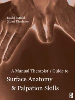 Paperback A Manual Therapist's Guide to Surface Anatomy & Palpation Skills Book