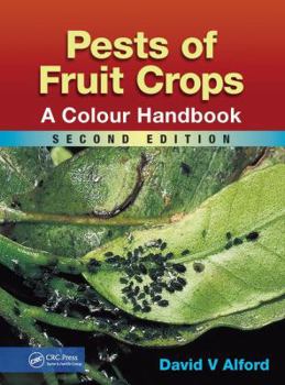 Paperback Pests of Fruit Crops: A Colour Handbook, Second Edition Book